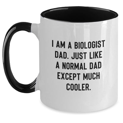 Funny Biologist Gifts from Dad to Biologist Kids - Two Tone Coffee Mug - Unique Christmas Unique Gifts for Biologists - Main