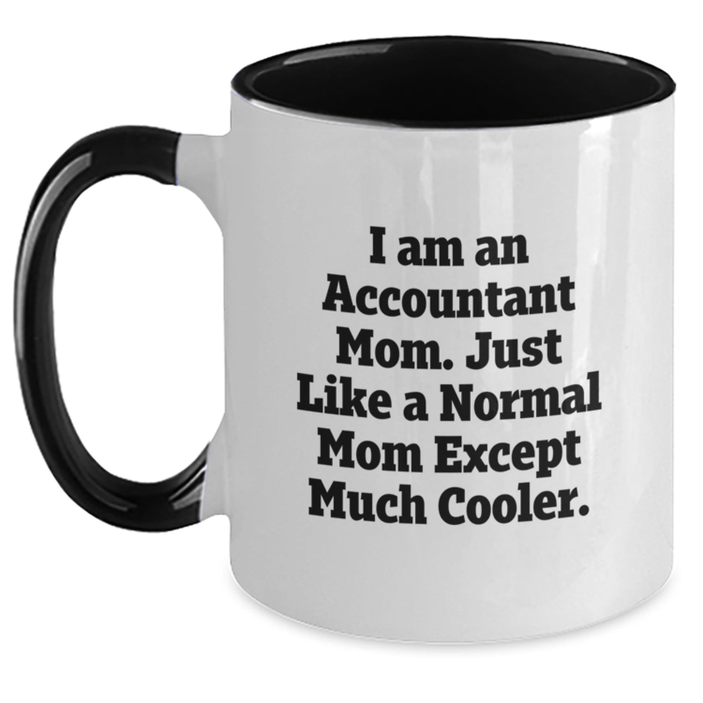 Funny Accountant Mom Gifts from Mom to Mom, Accountant Two Tone Coffee Mug for Women Friends and Family - Main