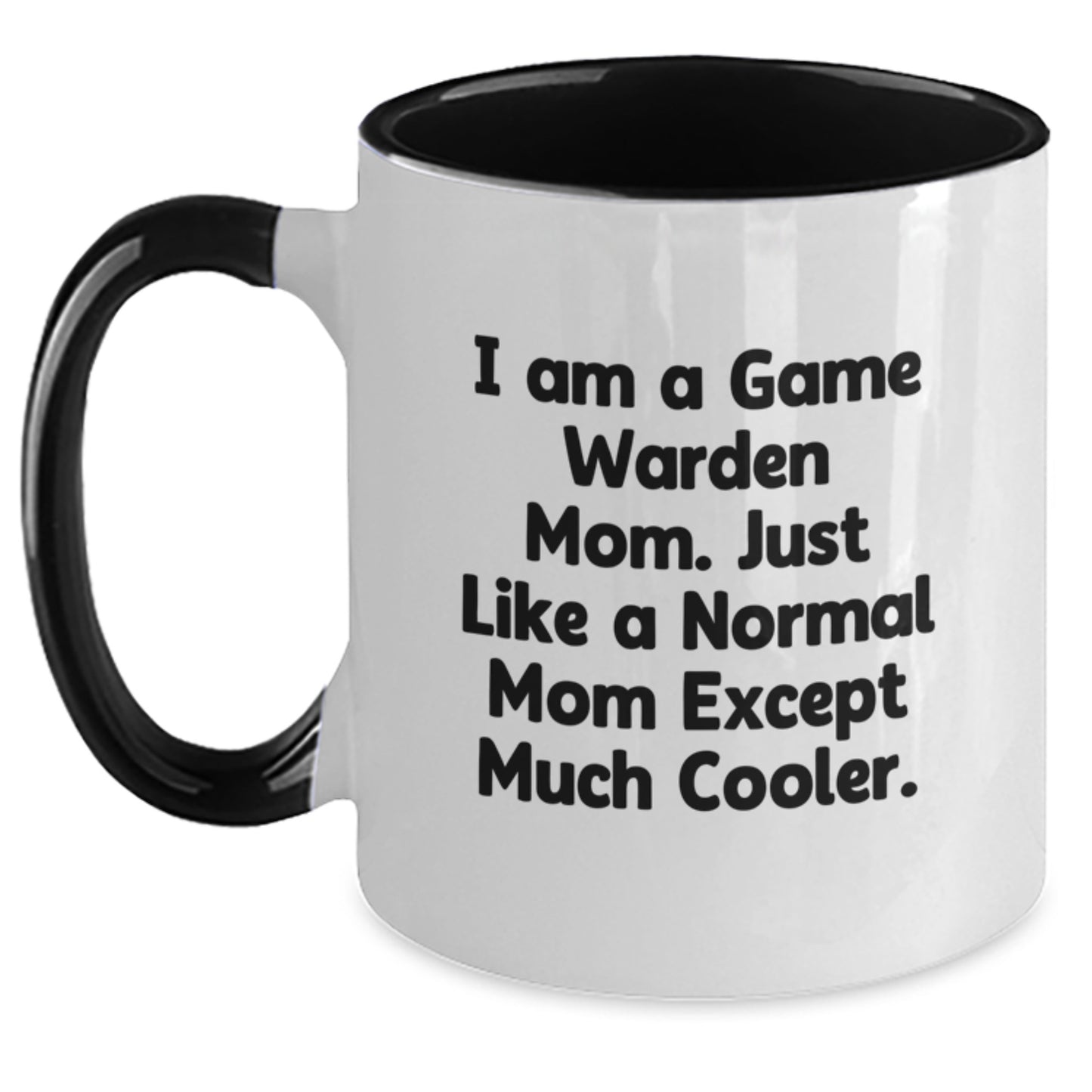 Funny Game Warden Mom Gifts from Family, Gifts for Game Warden Men, Two Tone Coffee Mug, I Am A Game Warden Mom Just Like A Normal Mom Except Much Cooler Christmas Unique - Main