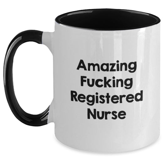 Funny Registered Nurse Gifts from Men to Women, Unique Christmas Unique Gifts for Registered Nurse, Two Tone Coffee Mug with Amazing F--king Registered Nurse Quote - Main