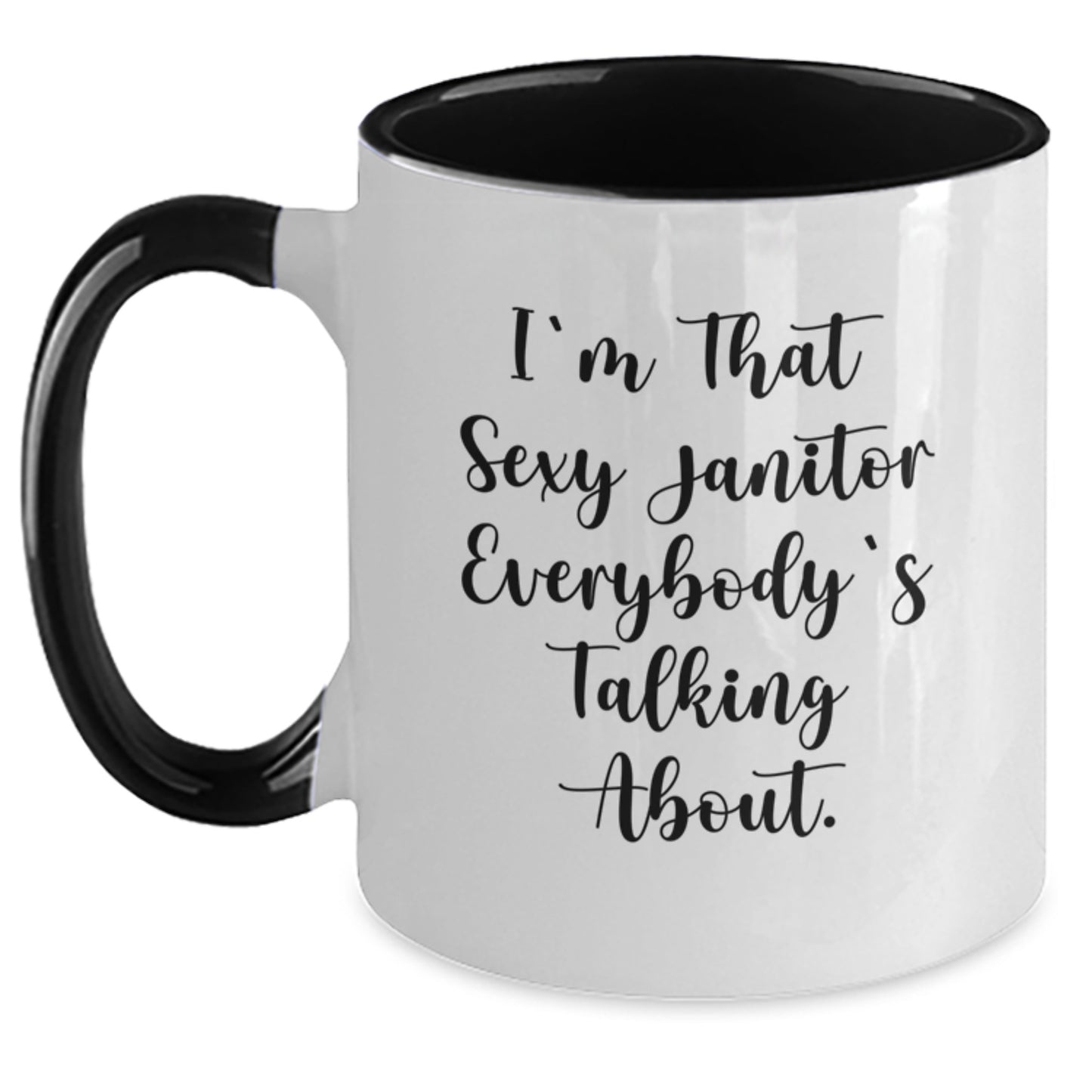 Funny Janitor Gifts from Friends for Janitor, Two Tone Coffee Mug with I'm That Sexy Janitor Everybody's Talking About. Quote, Christmas Unique - Main