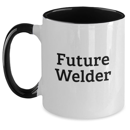 Funny Future Welder Gifts from Men, Two Tone Coffee Mug with Inspirational Quote, Perfect for Welder Men, Christmas Unique Gifts - Main