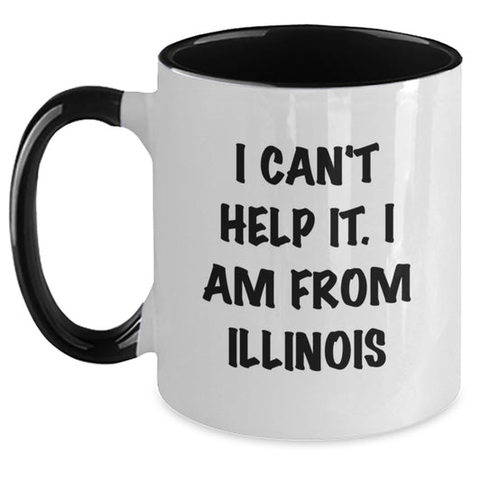 Funny Illinois Mugs Gifts from Friends for Illinois Christmas Unique Mugs - I 'm from Illinois Two Tone Coffee Mug - Gift for Illinois Residents - Main