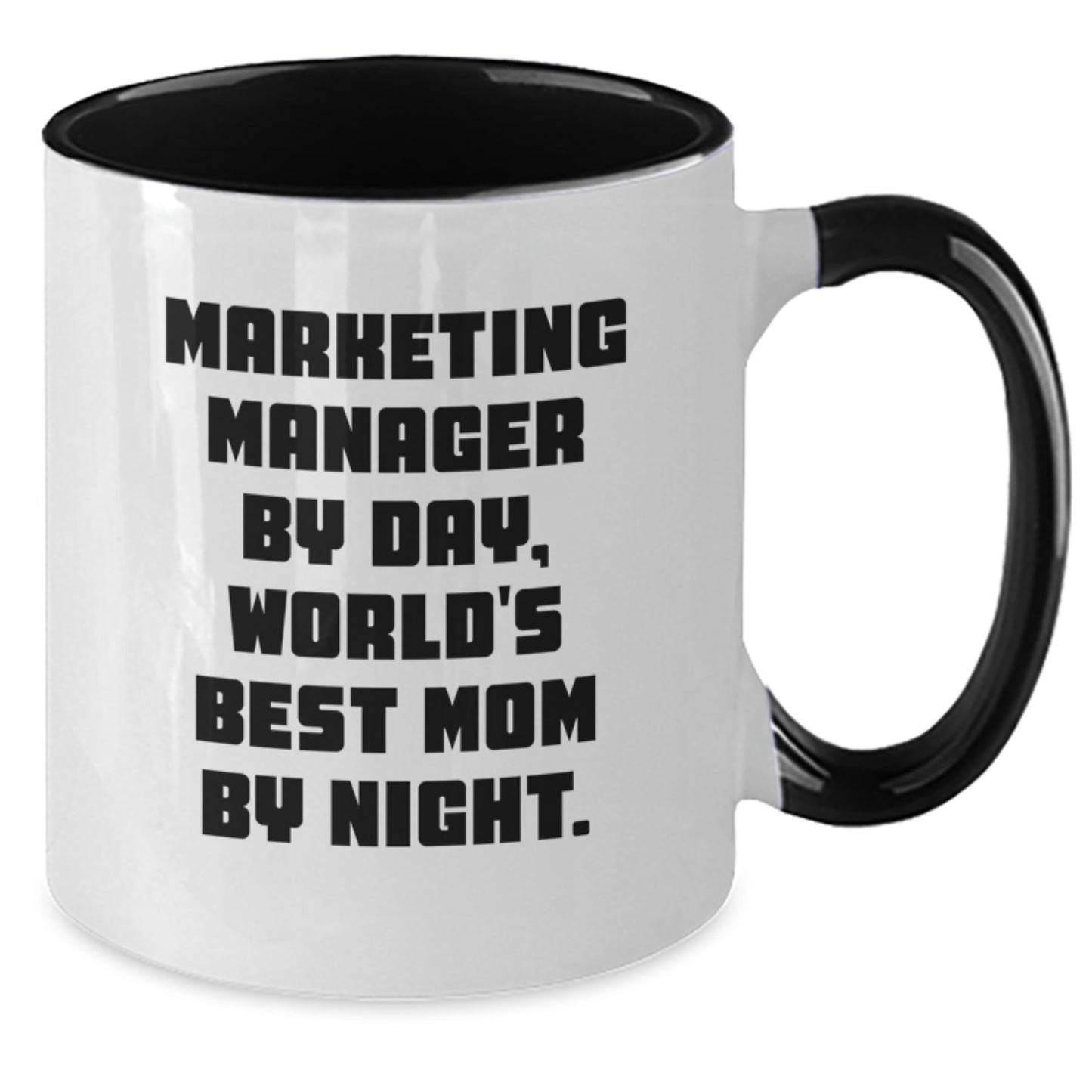 Marketing Manager Gifts from Mom for Valentine's Unique Two Tone Coffee Mug Funny Quote - Additional