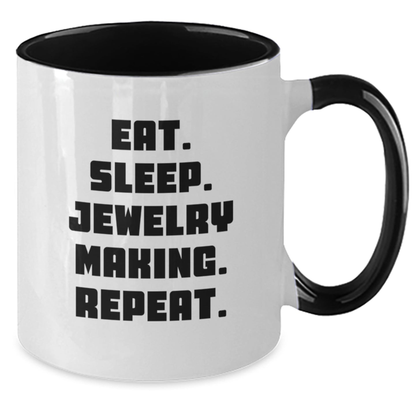 Funny Jewelry Making Gifts from Friends for Graduation - Eat. Sleep. Jewelry Making. Repeat. Two Tone Coffee Mug - Additional