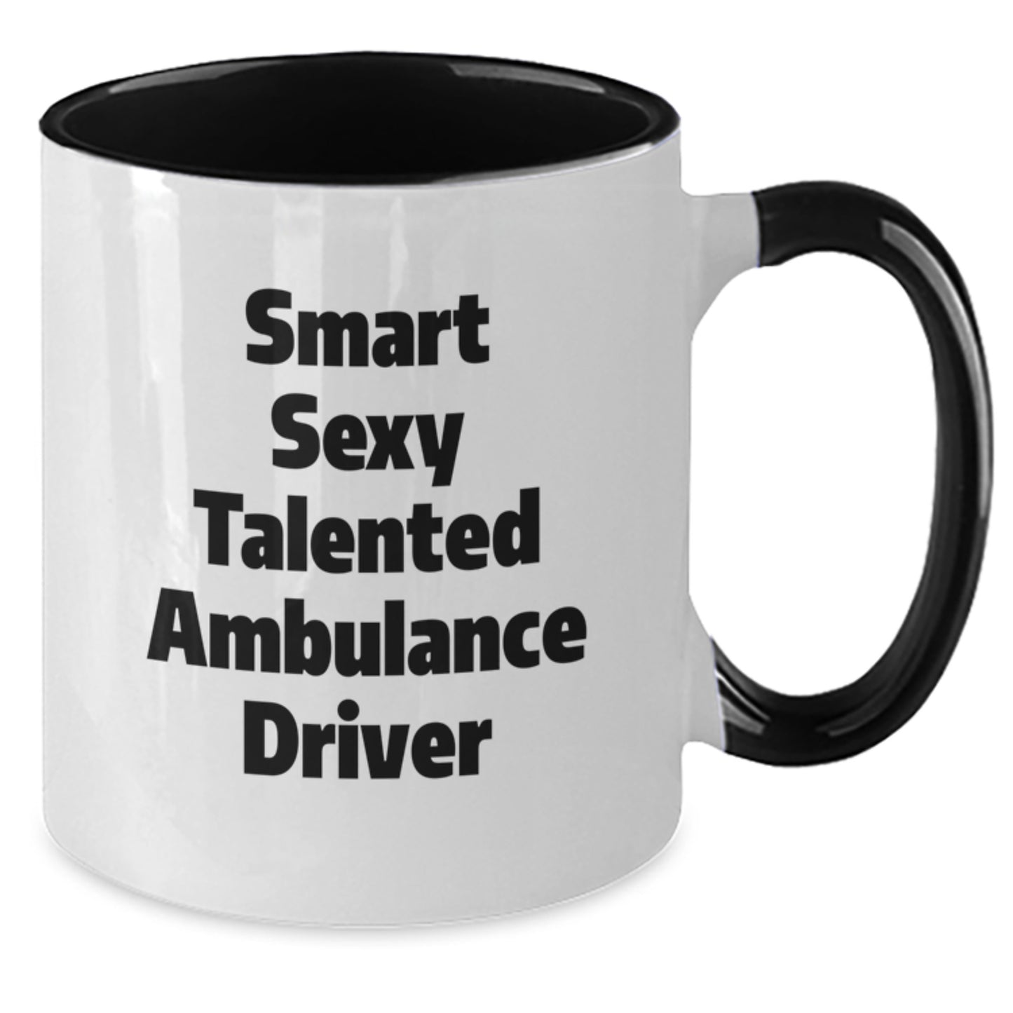 Funny Ambulance Driver Gifts from Friends for Ambulance Drivers - Smart Sexy Talented Ambulance Driver Two Tone Coffee Mug, Christmas Unique Gift, Ambulance Driver Mug - Additional