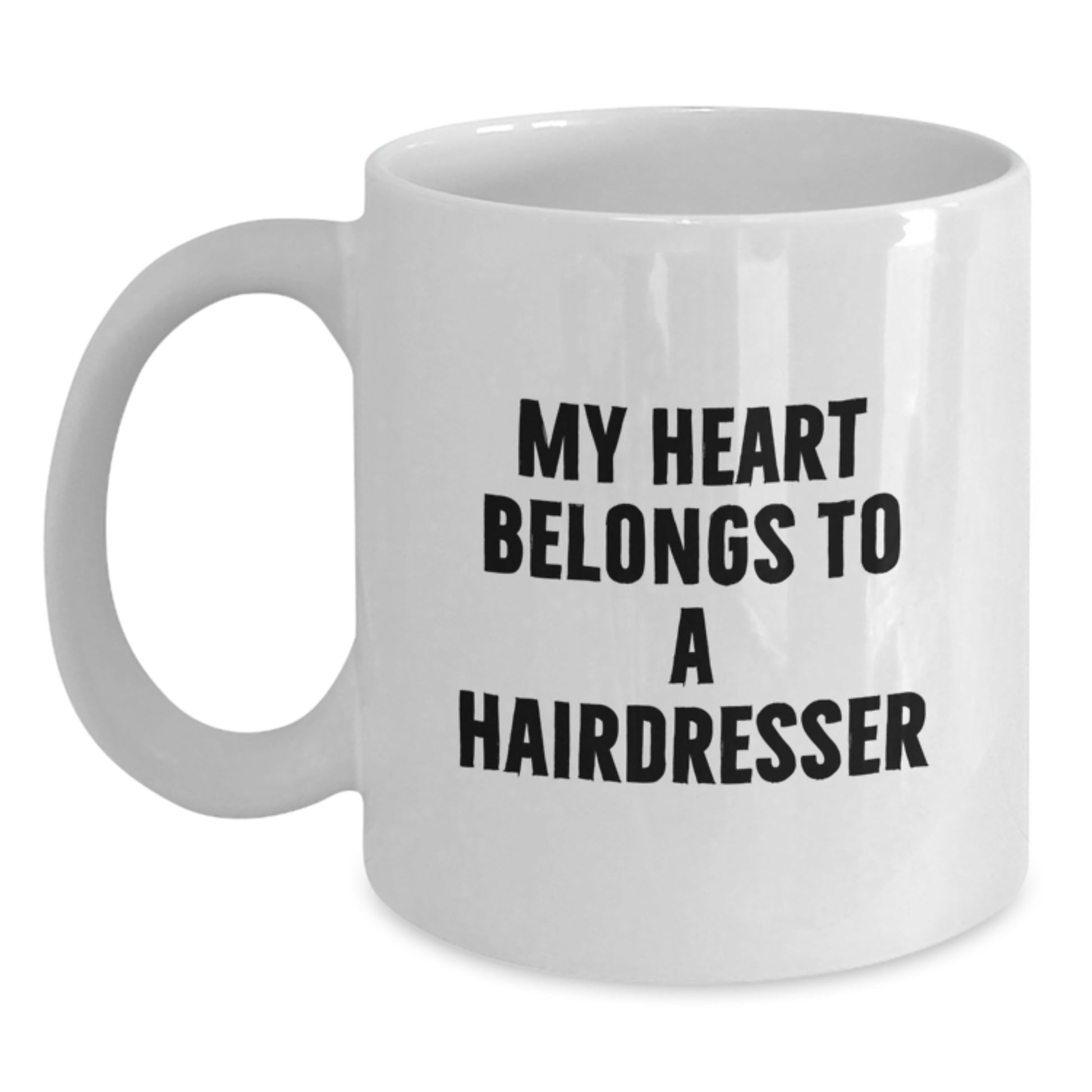 Funny Hairdresser Gifts from Men for Women White Coffee Mugs with 'My Heart Belongs To A Hairdresser' Quote, Valentine's Unique Gifts for Hairdresser Friends - Main