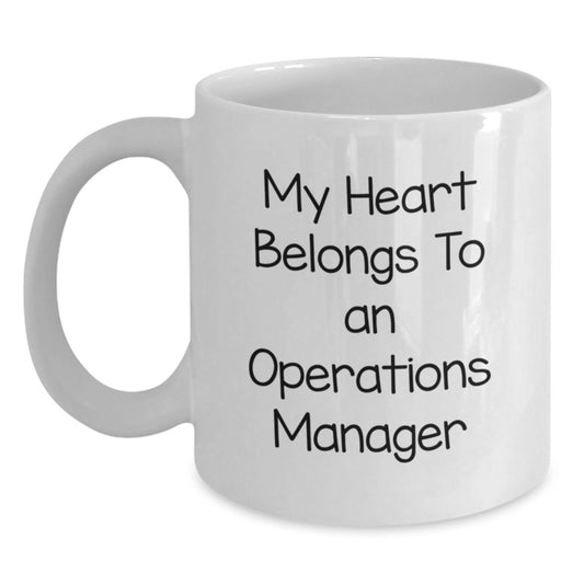 Funny White Coffee Mug for Operations Manager Lover, Gifts for Men from Friends, Christmas Unique Gifts - Main