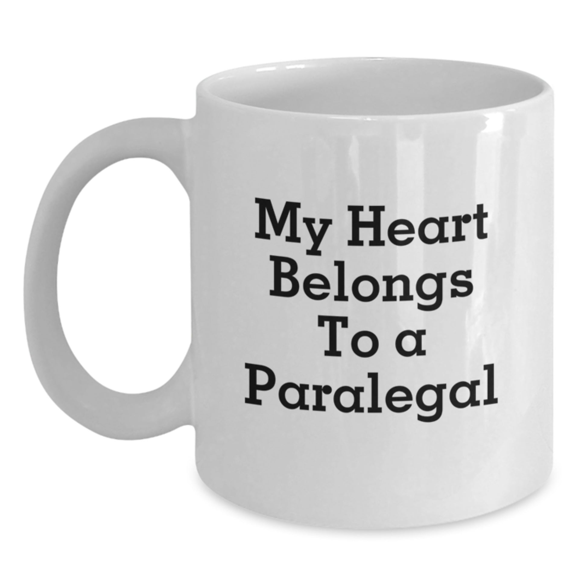 Funny Paralegal Gifts from Men for Women Valentine's Unique Gifts White Ceramic Coffee Mug - Main