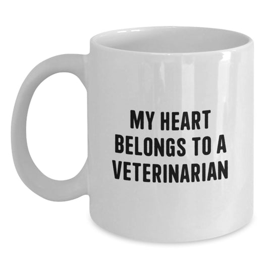 Veterinarian Gifts Funny Coffee Mug, 'My Heart Belongs To A Veterinarian' Quote, White Ceramic 11oz or 15oz, Gifts from Friends to Veterinarians, Birthday Unique Gifts - Main