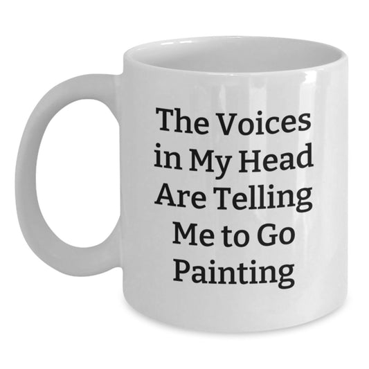 Funny Painting Gifts for Christmas, Cute White Coffee Mugs, Gifts from Friends, Painting Lover Mug, 'The Voices In My Head Are Telling Me To Go Painting' - Main