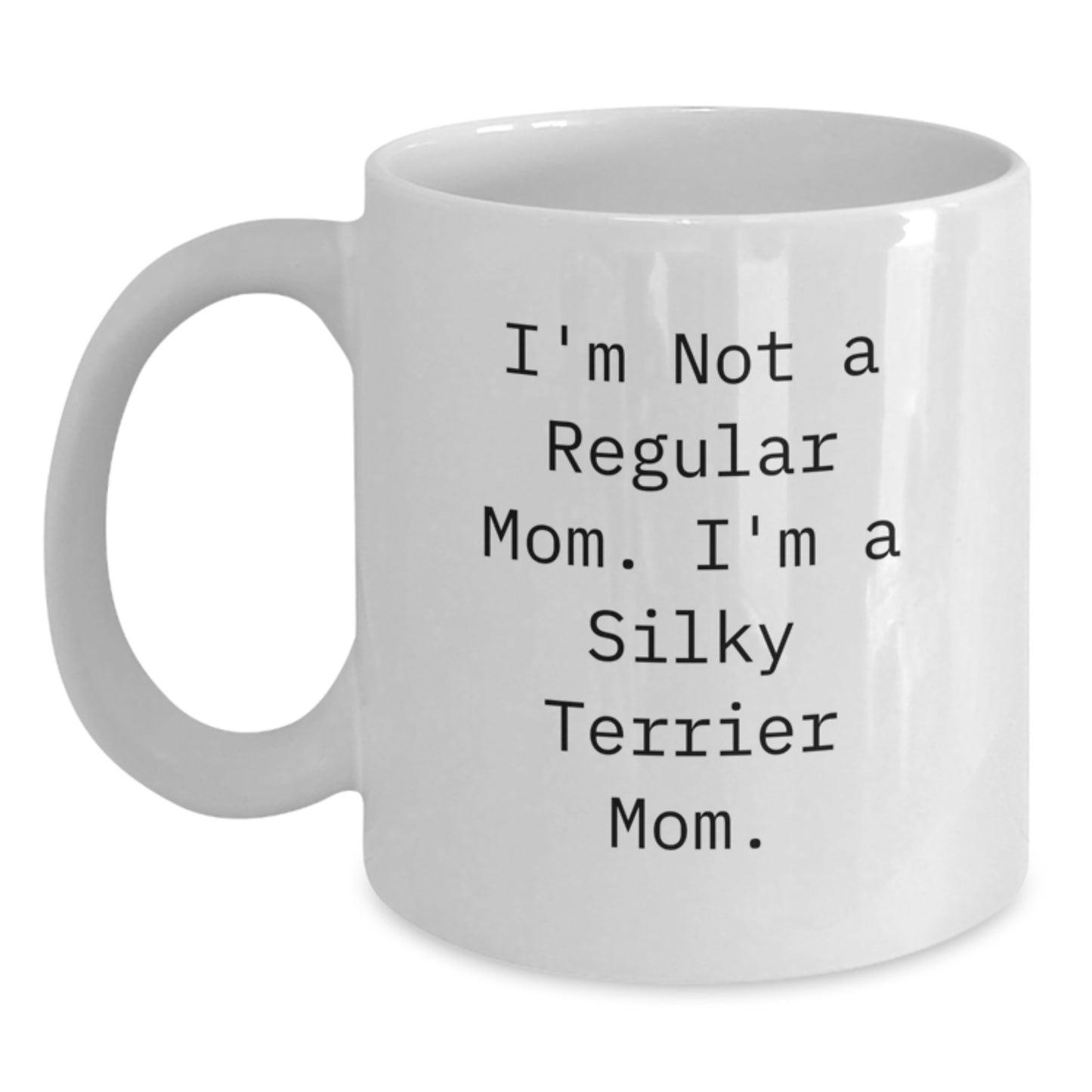 Funny Silky Terrier Dog Mom White Coffee Mugs Gifts for Her from Friends Men Family Christmas Unique - Main