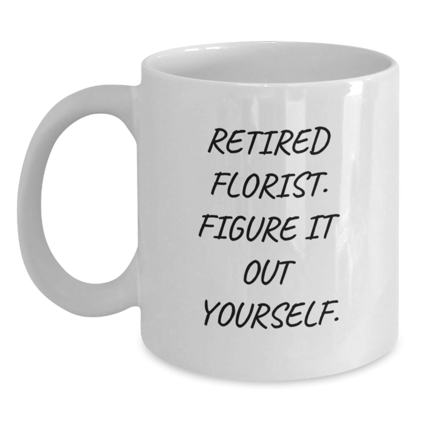 Funny Florist Gifts from Men for Female Florist Friends White Coffee Mug - Main