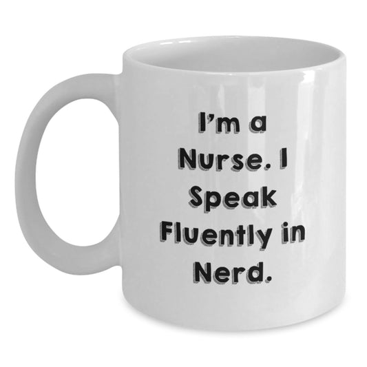 Funny Nurse Gifts from Friends for Nurses - I Speak Fluently In genius White Coffee Mug, Perfect for Christmas Unique Gifts - Main