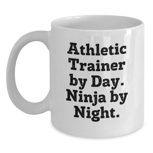 Funny Athletic Trainer Gifts from Men for Friends - White Coffee Mug - 'Athletic Trainer By Day. Ninja By Night.' - Main