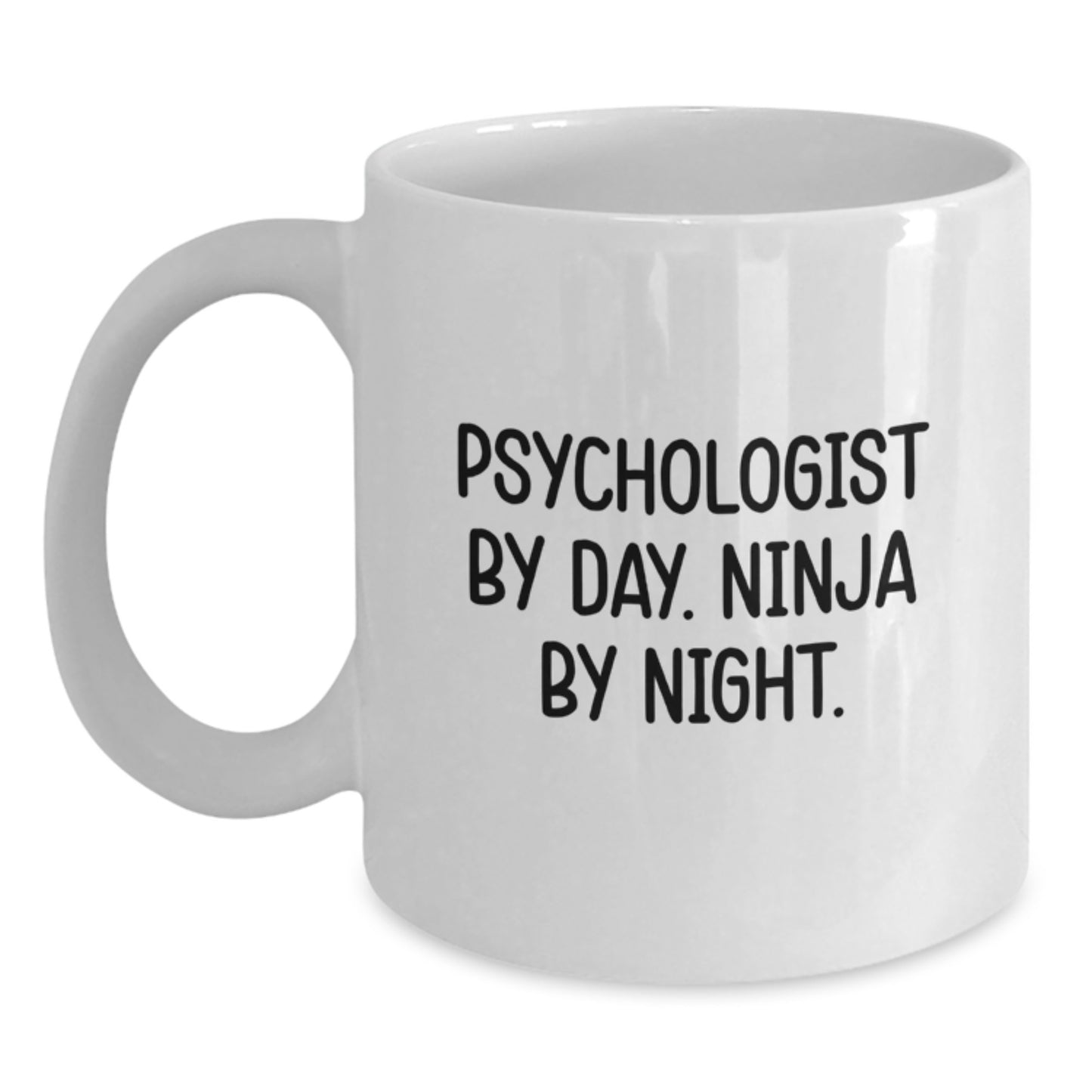 Funny Psychologist Gifts from Men, Unique White Coffee Mug for Christmas, 'Psychologist By Day. Ninja By Night.' Quote - Main