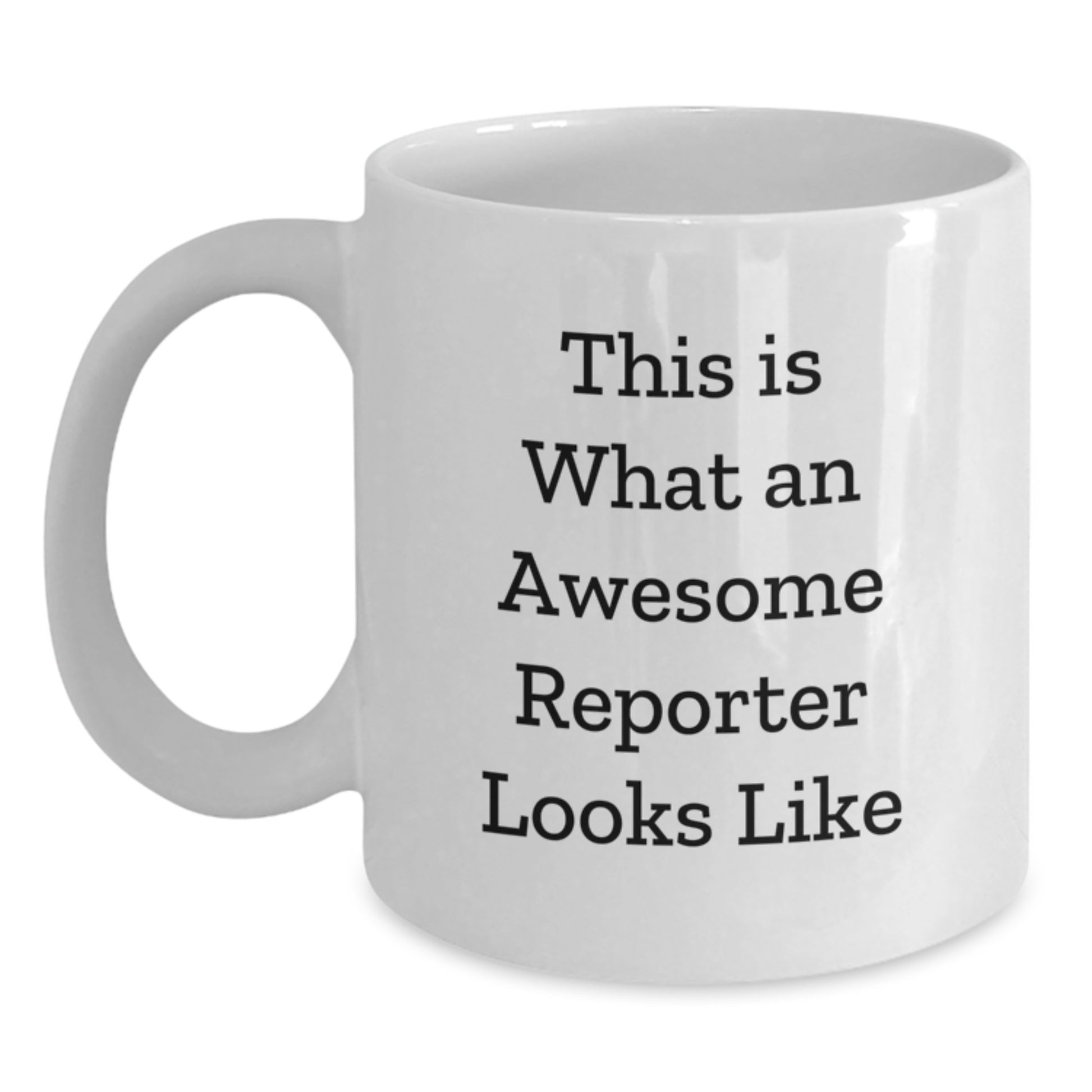 Funny Reporter Gifts for Men, White Coffee Mug, This 'Is What An Awesome Reporter Looks Like', Perfect for Christmas Unique Gifts from Friends - Main