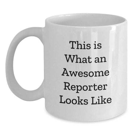 Funny Reporter Gifts for Men, White Coffee Mug, This 'Is What An Awesome Reporter Looks Like', Perfect for Christmas Unique Gifts from Friends - Main