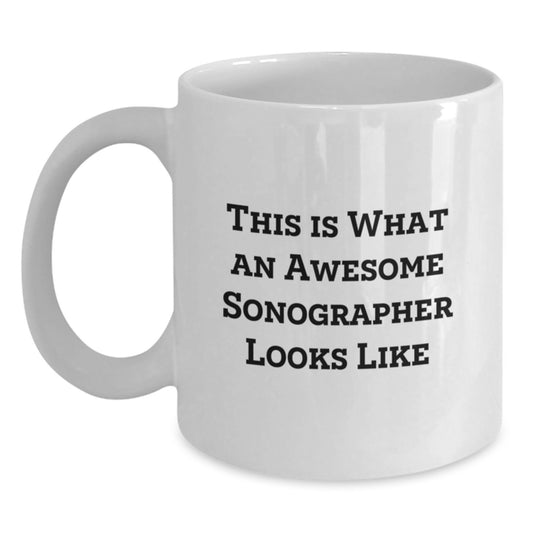 Funny Sonographer Gifts from Family for Men and Women, This Is What An Awesome Sonographer Looks Like Christmas Unique Mugs, White Coffee Mug for Sonographer - Main