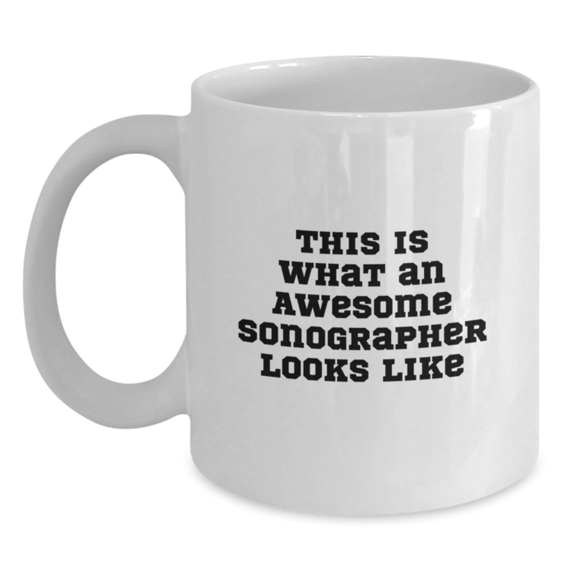 Funny Sonographer Gifts for Him from Friends, White Coffee Mug This 'Is What An Awesome Sonographer Looks Like' Christmas Unique Presents - Main