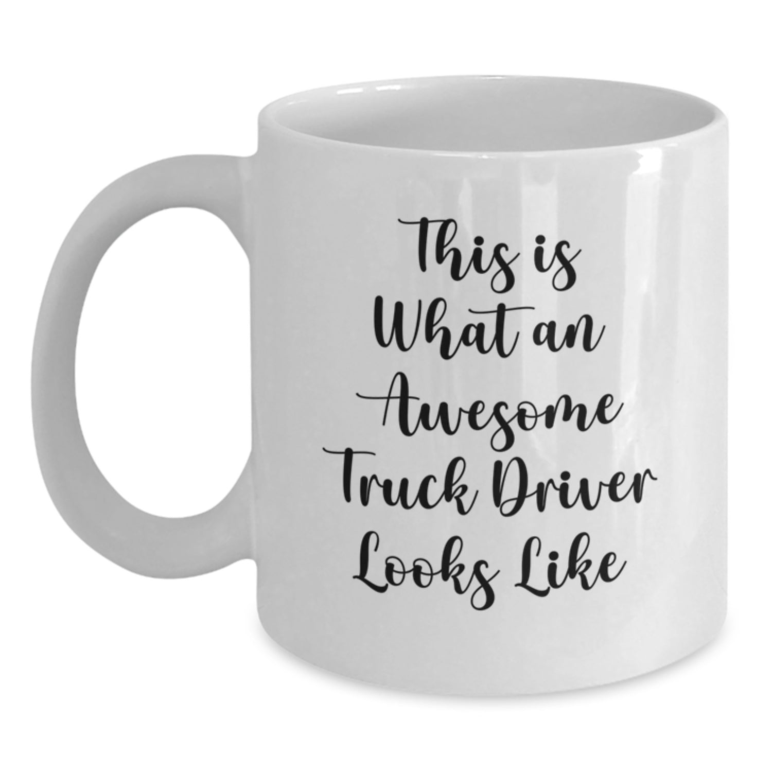 Funny Truck Driver Gifts from Men, Funny White Coffee Mug for Truck Drivers on Valentine's - 'This Is What An Awesome Truck Driver Looks Like' - Main