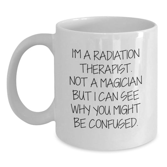 Funny Radiation Therapist Gifts for Men from Friends for Christmas Unique White Coffee Mug - Main
