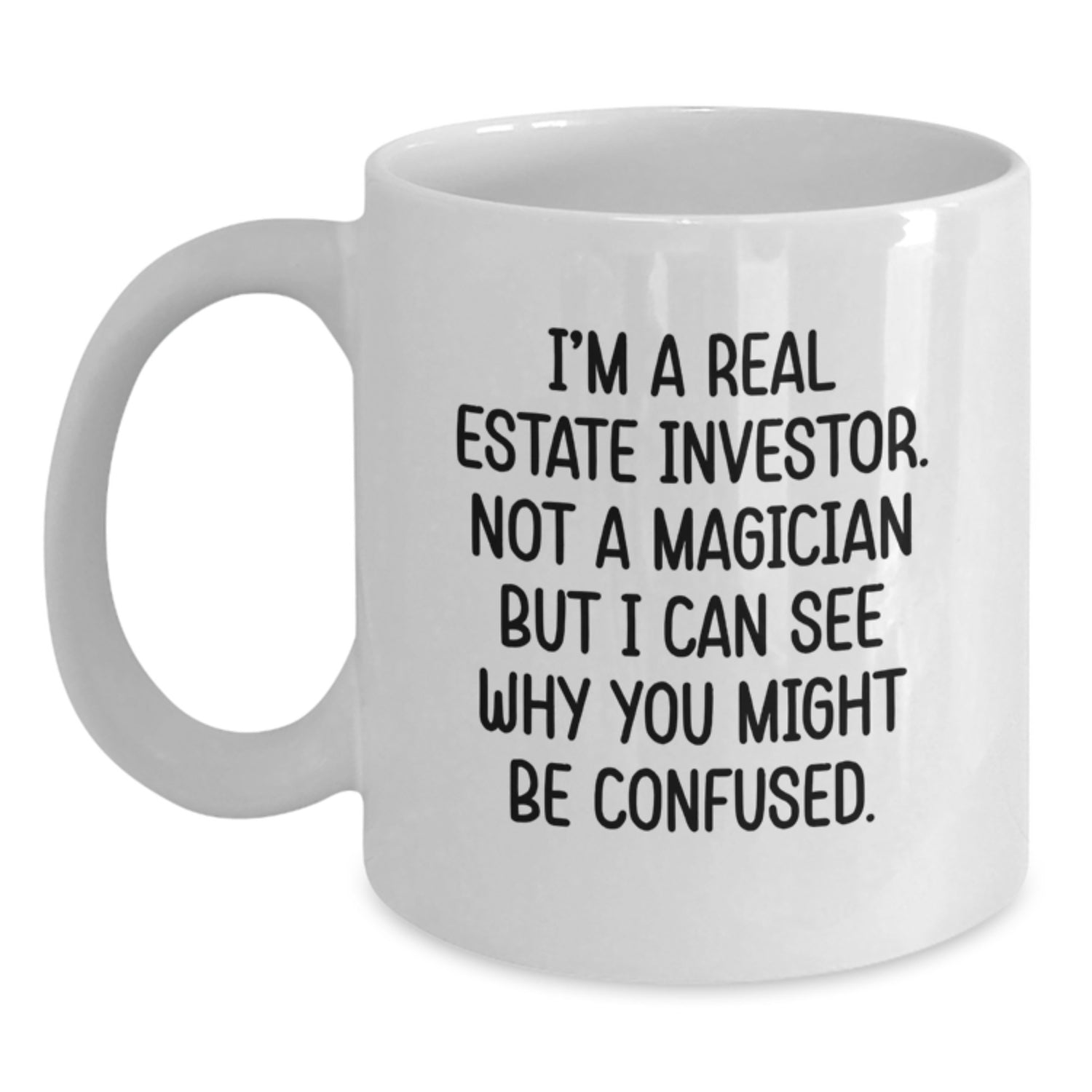 Real Estate Investor Gifts White Coffee Mug Funny Quote for Men Women Friends Coworkers Family Christmas Unique Presents - Main