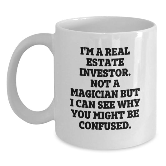 Fun Real Estate Investor White Coffee Mug Gifts for Him from Friends, Unique Christmas Unique Gifts for Real Estate Investors Men - Main