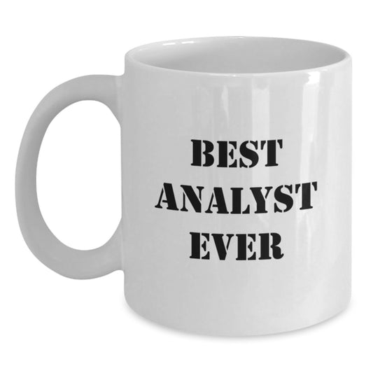 Funny Analyst Gifts for Men, White Coffee Mug, Best Analyst Ever Quote, Christmas Unique Gifts from Family - Main