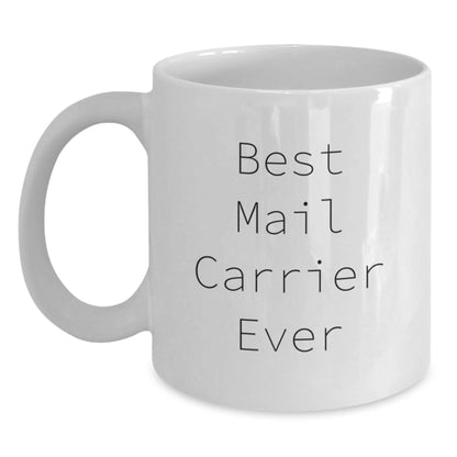 Funny Mail Carrier Gifts, Best Mail Carrier Ever White Coffee Mug, Perfect for Mail Carrier Lover's Christmas Unique Presents from Family Friends - Main