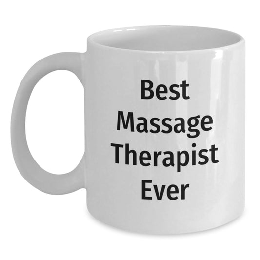 Funny Gifts from Friends for Massage Therapist Best Massage Therapist Ever Christmas Unique Mugs, White Coffee Mug - Main
