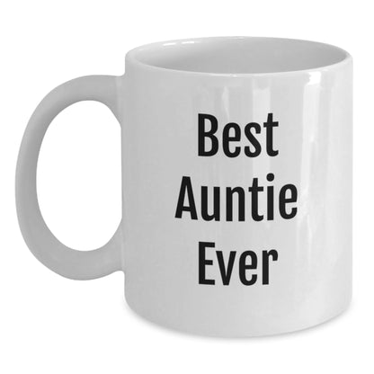 Funny Gifts from Men to Auntie, Best Auntie Ever Quote Christmas Unique Gifts, White Coffee Mug for Women - Main