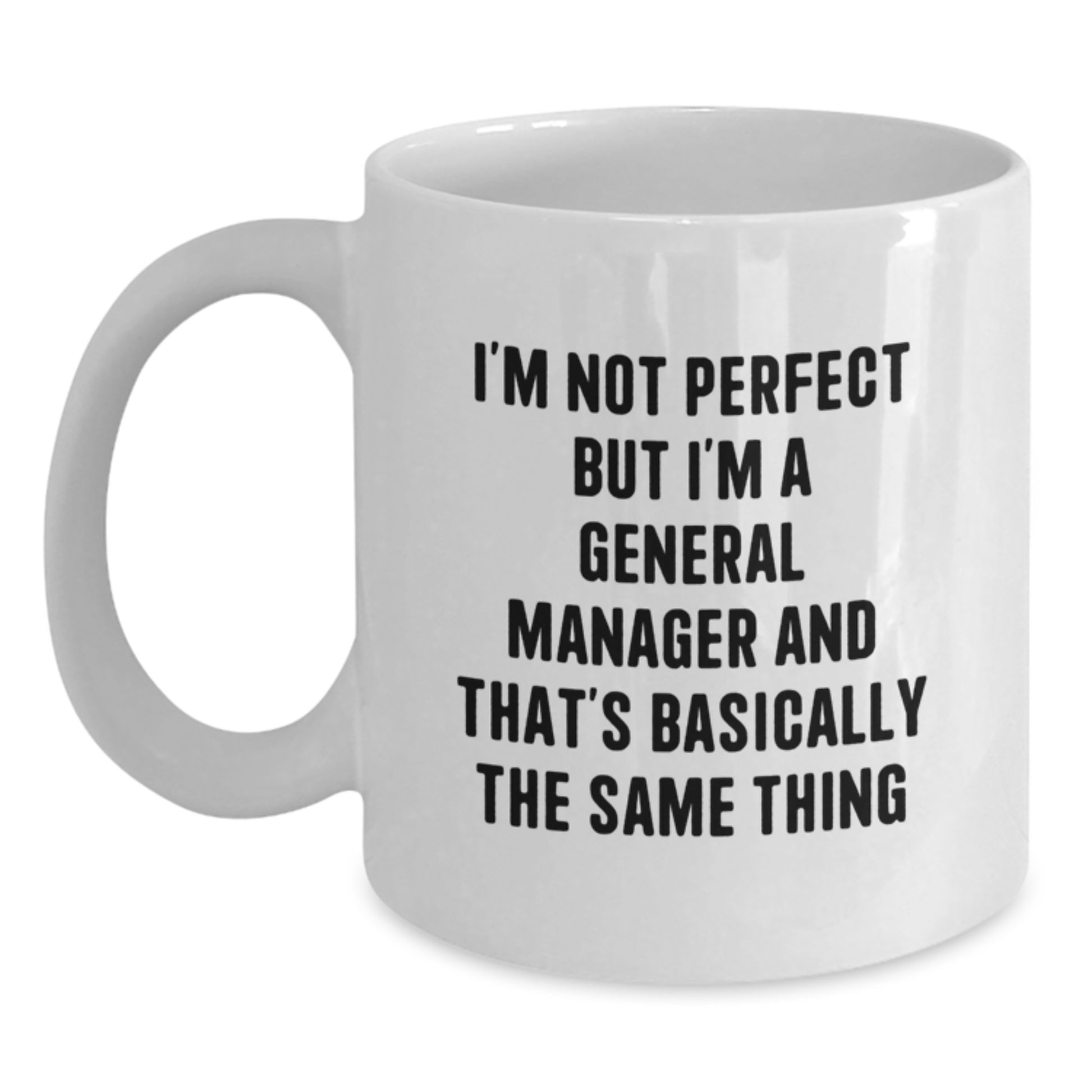 Funny General Manager White Coffee Mugs Gifts from Men to General Manager, Perfect Christmas Unique Gifts for General Manager - Main