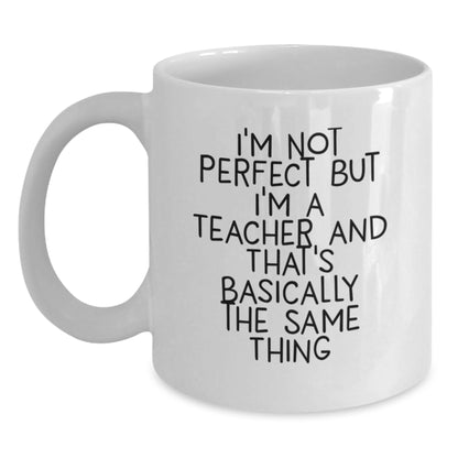 Funny Teacher Quote Gifts from Friends, Unique Christmas Unique Gifts for Men or Women, White Coffee Mug for Teacher - Main