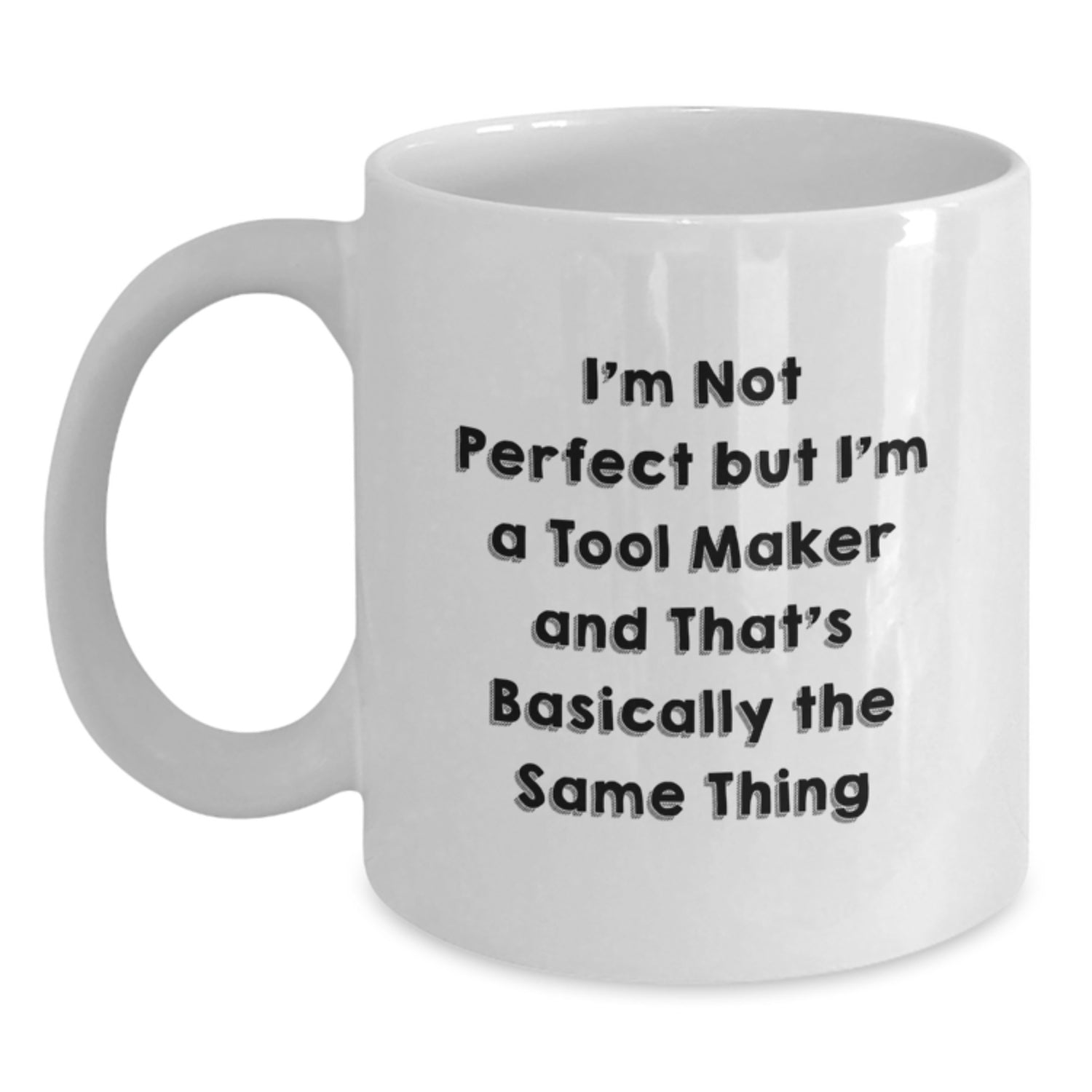 Funny Mugs for Tool Makers, Gifts from Friends to Tool Maker, White Coffee Mugs for Christmas Unique Gifts - Main