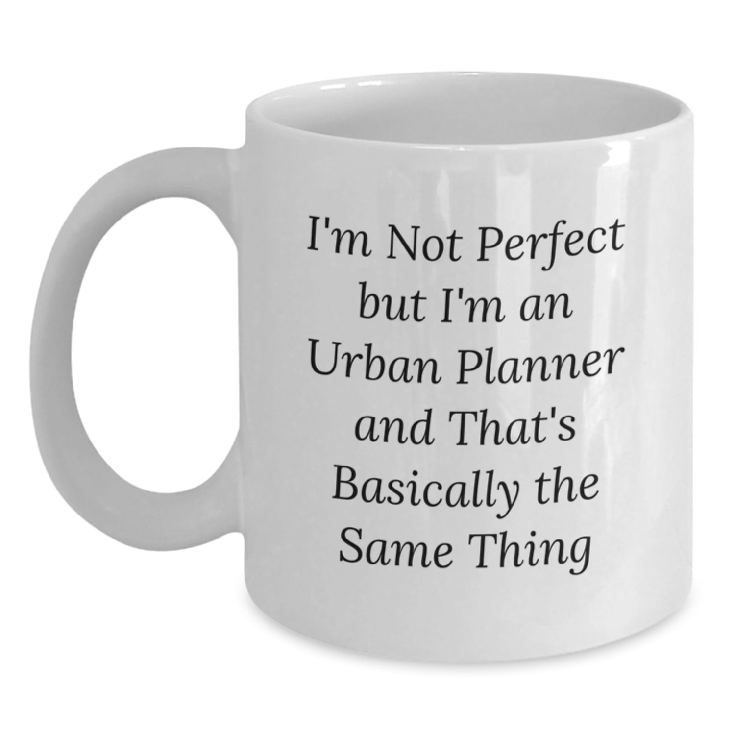 Funny Urban Planner Gifts from Friends, White Coffee Mug, Christmas Unique Ideas for Urban Planner Men and Women, I'm Not 'Perfect' Mug - Main