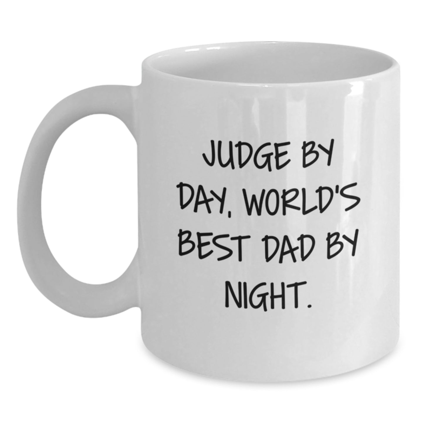 Funny Judge Gifts - White Coffee Mug - Judge By Day, World's Best Dad By Night. - Main