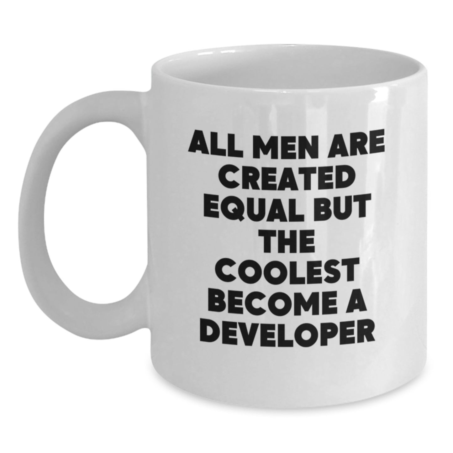Funny Developer Gifts from Friends, White Coffee Mug for Father's Day Unique Gifts, All Men Are Created Equal But The Coolest Become A 'Developer' - Main