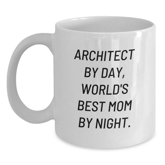 Architect Gifts from Mom, Funny White Coffee Mugs for Architect by Day, World's Best Mom by Night, Christmas Unique Gifts - Main