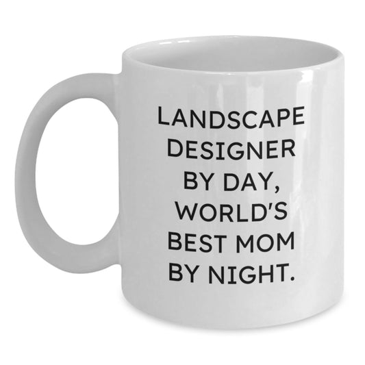 Funny Landscape Designer Gift, White Coffee Mug for the World's Best Mom By Night, Gifts from Family to Daughter-in-Law - Main