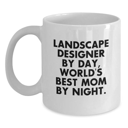 Funny Landscape Designer White Coffee Mug, Gifts from Family for Women, Christmas Unique Gifts for Mom - Main