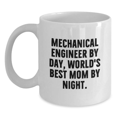 Mechanical Engineer Gifts for Him, Funny Quote, White Coffee Mug, 11oz or 15oz Ceramic, Christmas Unique Presents from Mom, Unique Gifts for Men, Mechanical Engineer Mom - Main
