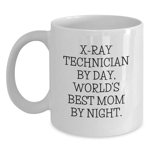 Funny X-Ray Technician Gifts for Him or Her, White Coffee Mug, World's Best Mom By Day, Perfect Night, Graduation Unique Gifts from Friends or Family - Main
