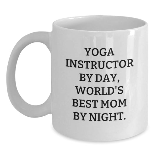 Funny Yoga Instructor Gifts from Mom, Unique White Coffee Mug for Christmas, 'Yoga Instructor By Day, World's Best Mom By Night.' - Main