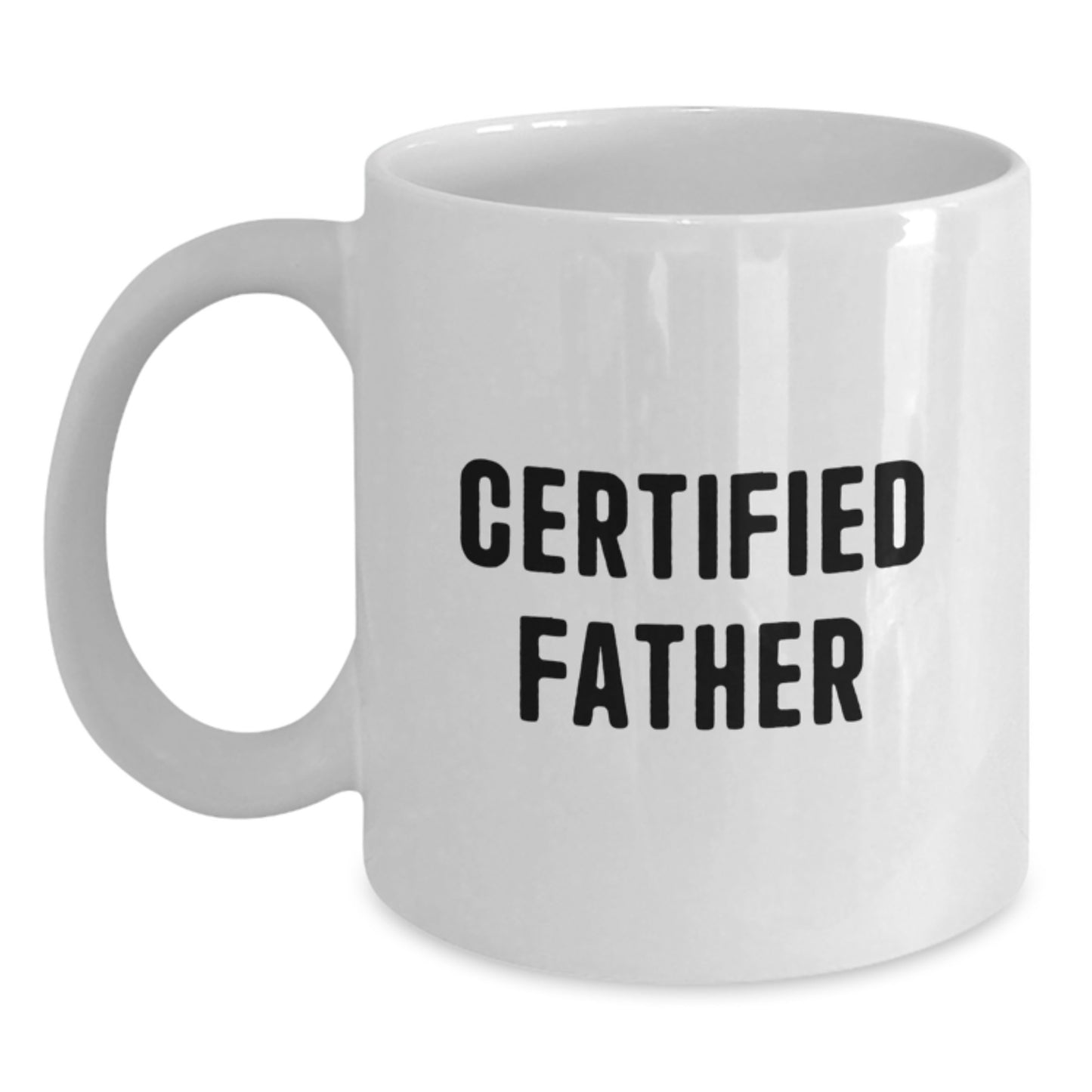 Funny Gifts from Men to Dad Certified Father White Coffee Mug for Christmas Unique Presents - Main