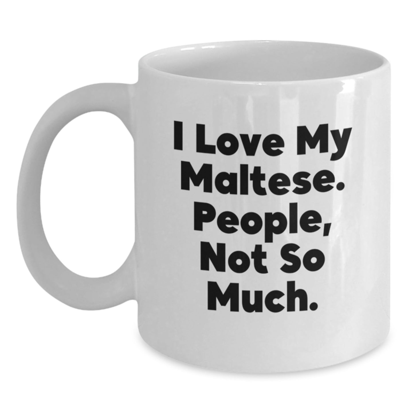 Maltese Dog Lover Gifts, White Coffee Mug, Funny Quote for Christmas Unique Presents from Friends to Family - Main