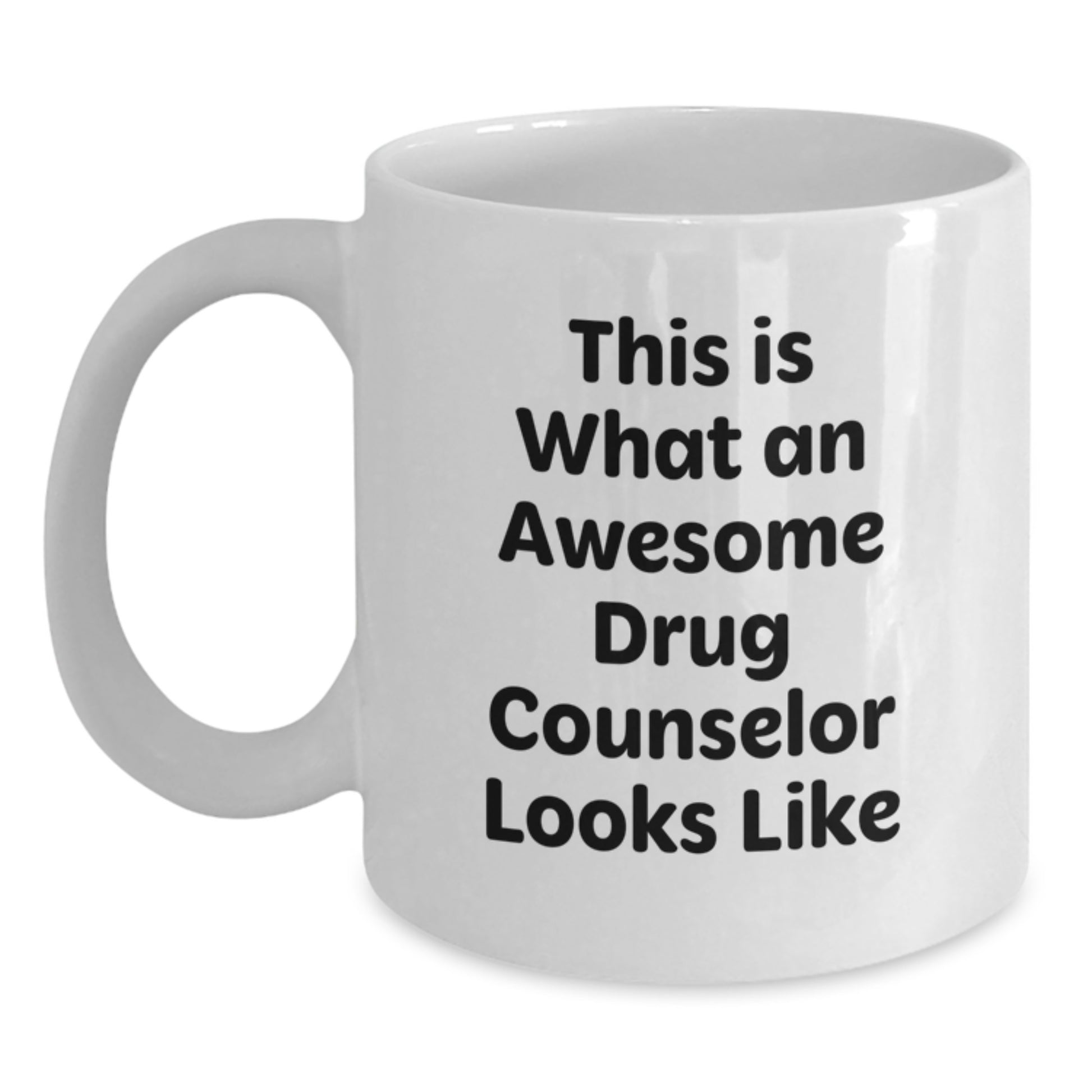 Funny Gifts from Friends and Family to Awesome Drug Counselors, White Coffee Mugs for Valentine's, Unique Drug Counselor Appreciation Mugs - Main