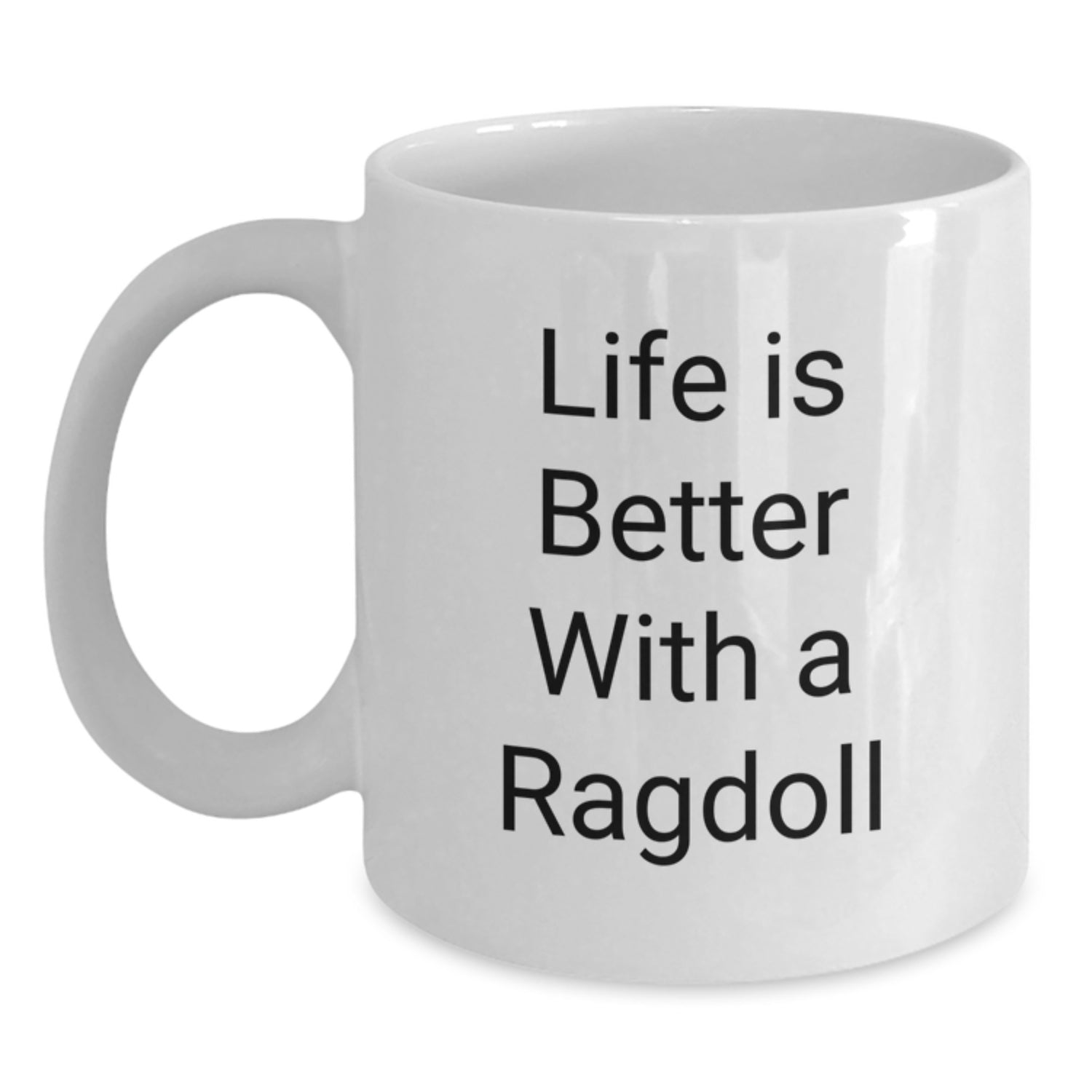 Funny Ragdoll Cat Gifts for Men from Family - White Coffee Mug for Graduation, 'Life Is Better With A Ragdoll' - Main