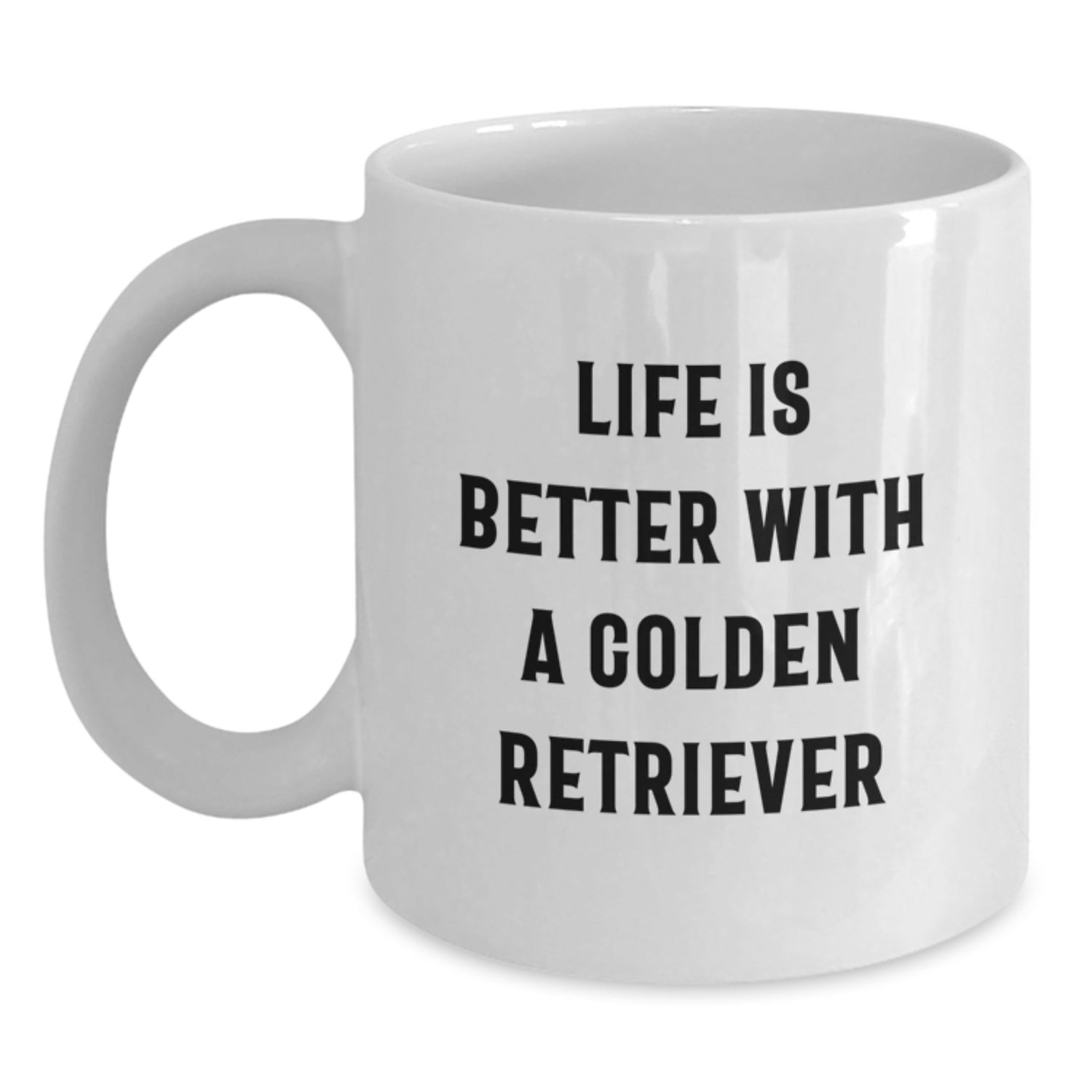 Funny Golden Retriever Dog Gifts from Men to Family - White Coffee Mug - Life Is Better With A Golden Retriever - Main