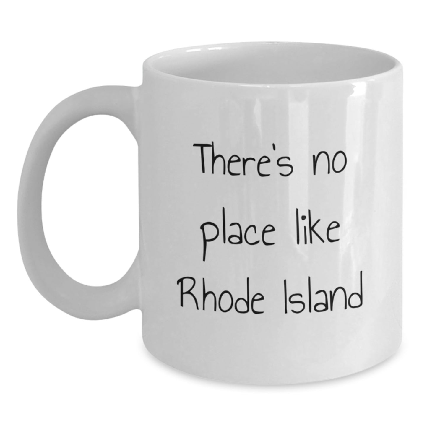 Rhode Island Gifts for Her - Funny Quote White Coffee Mug, Gifts from Friends for Women, Unique Christmas Unique Gifts - Main